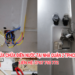Sửa Chữa Điện Nước Tại Quận 2 - LH: 0767 750 772