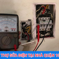 THỢ SỬA ĐIỆN TẠI NHÀ QUẬN 10 TPHCM GIÁ RẺ UY TÍN