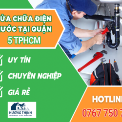 Sửa Điện Nước Tại Quận 5 Giá Rẻ