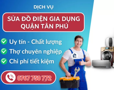 Sửa Chữa Điện Nước - Đồ Gia Dụng Tại Quận Tân Phú
